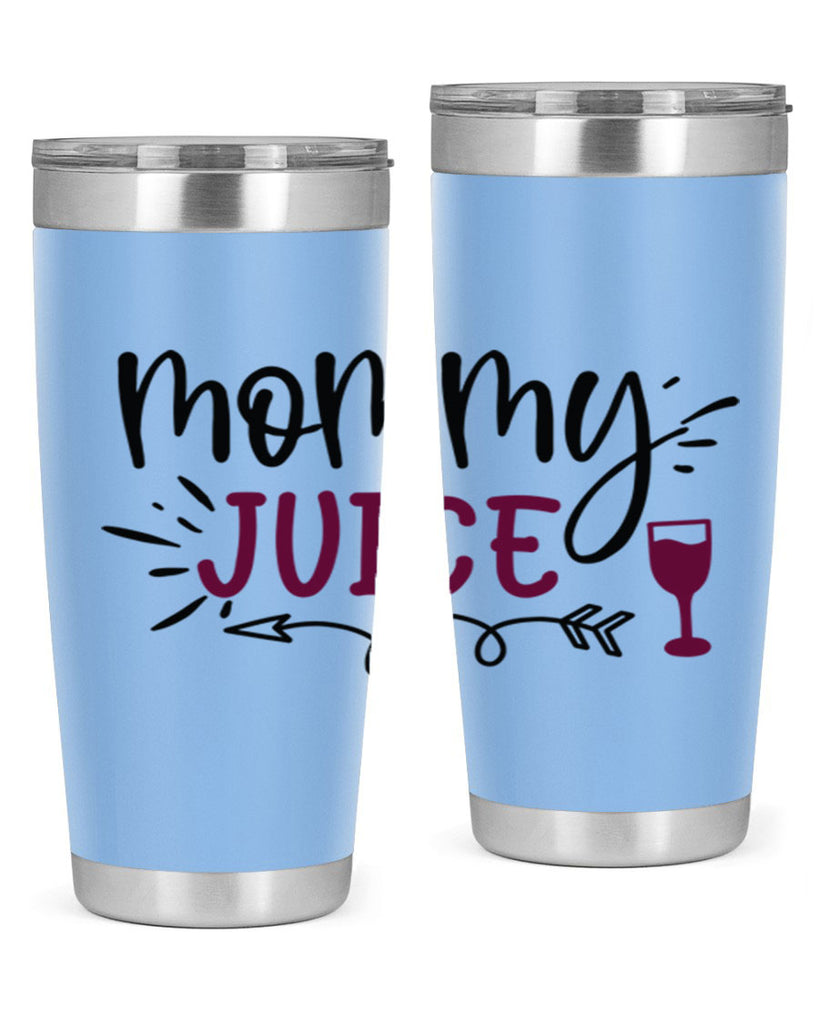 mommy juice 182#- wine- Tumbler