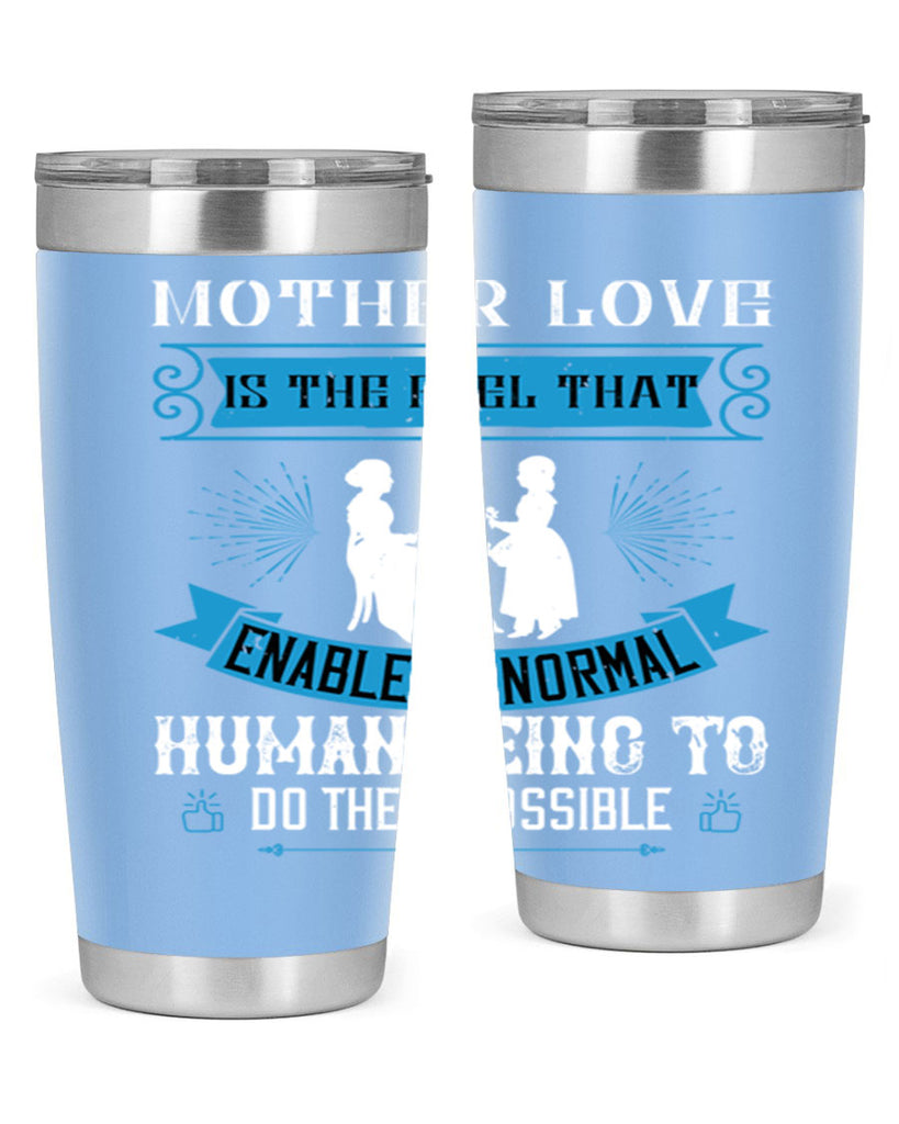 mother love is the fuel that 61#- mothers day- Tumbler