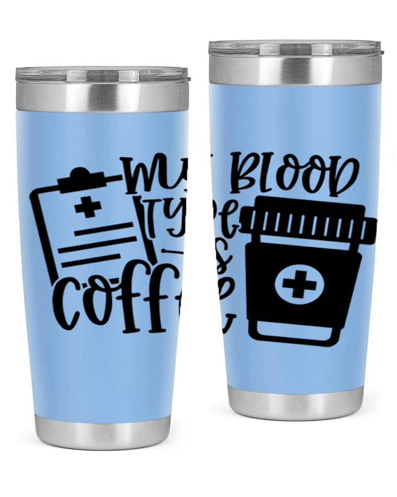 my blood type is coffee 60#- coffee- Tumbler