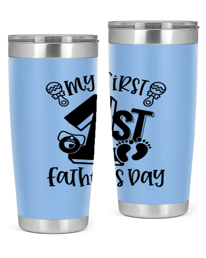 my first fathers day 26#- fathers day- Tumbler