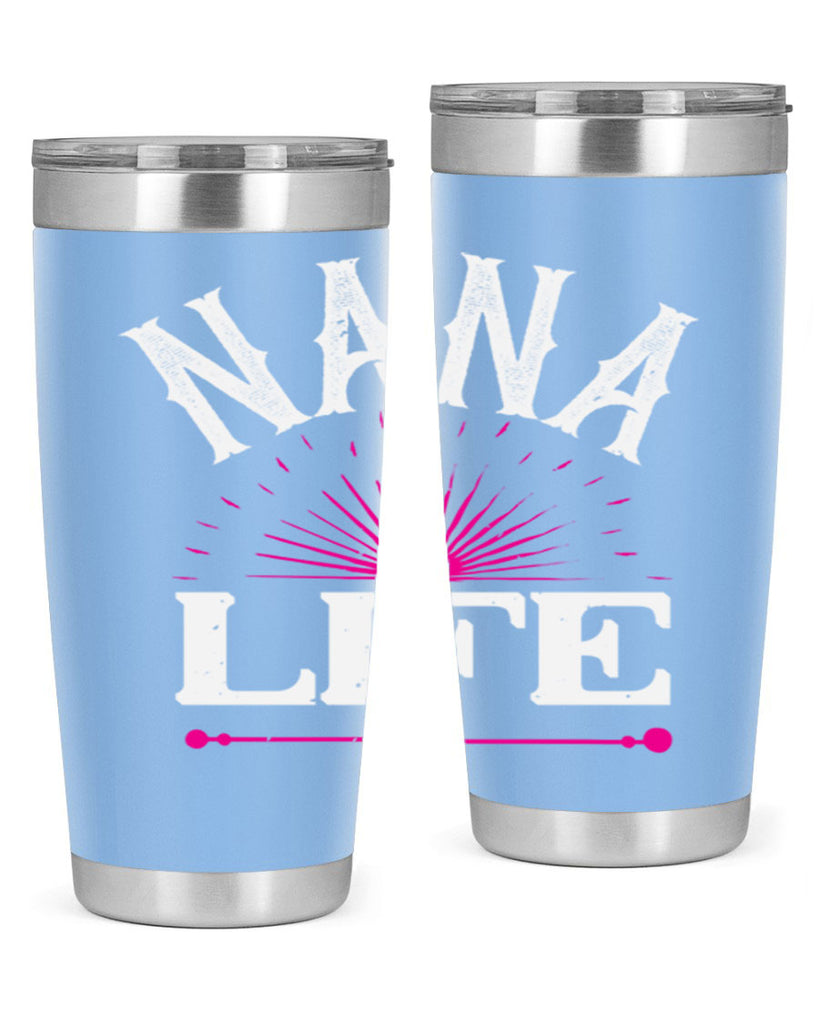 nana life 8#- grandma - nana- Tumbler