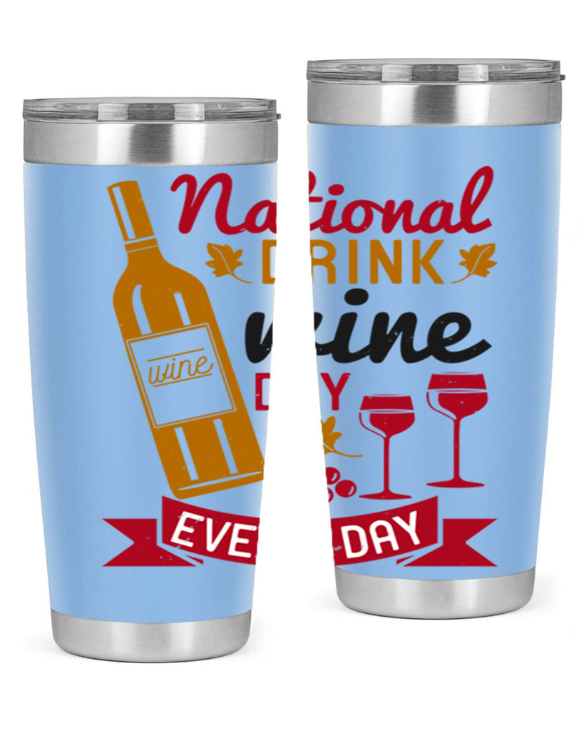 national drink wine day every day 127#- wine- Tumbler