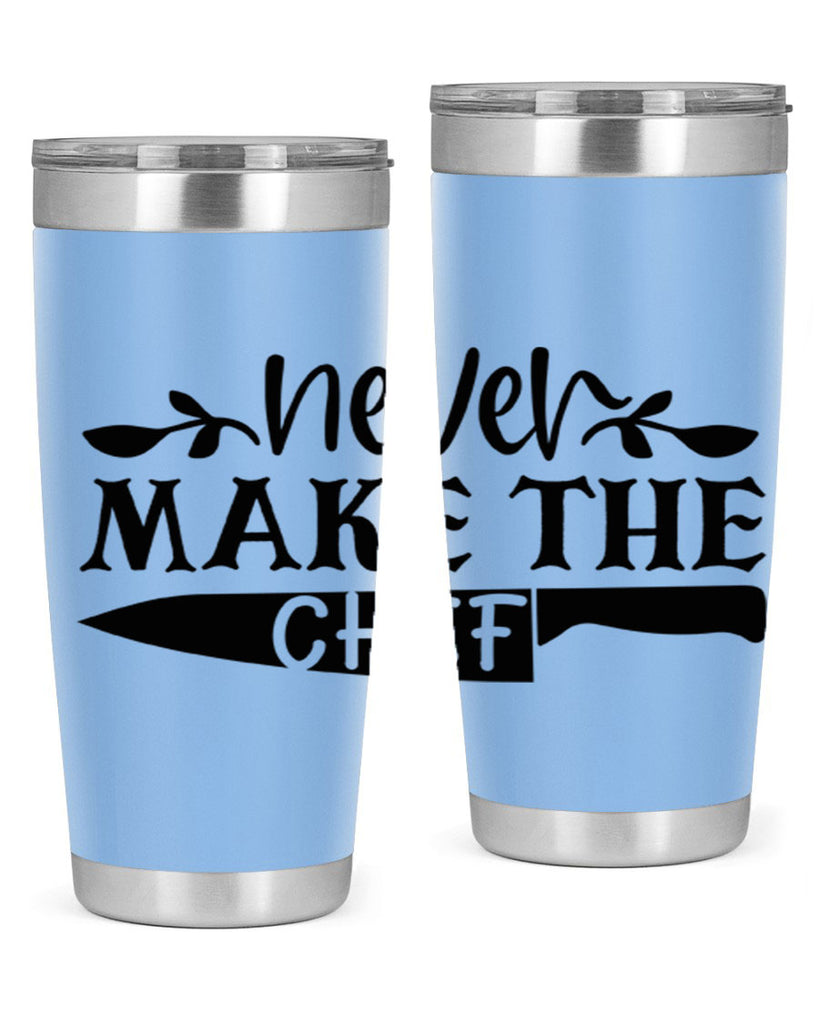 never make the chef 82#- kitchen- Tumbler
