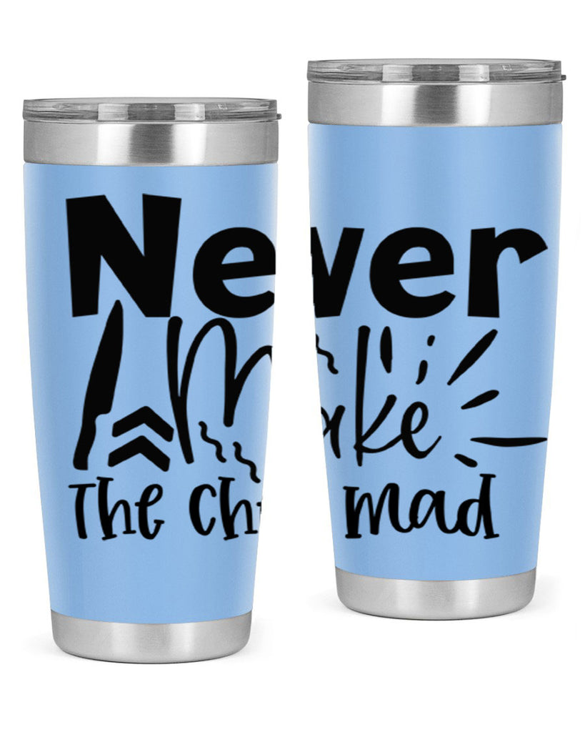 never make the chef mad 83#- kitchen- Tumbler