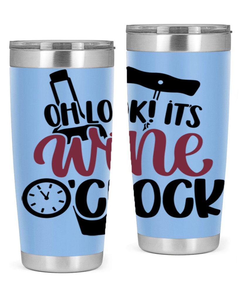 oh look its wine oclock 33#- wine- Tumbler