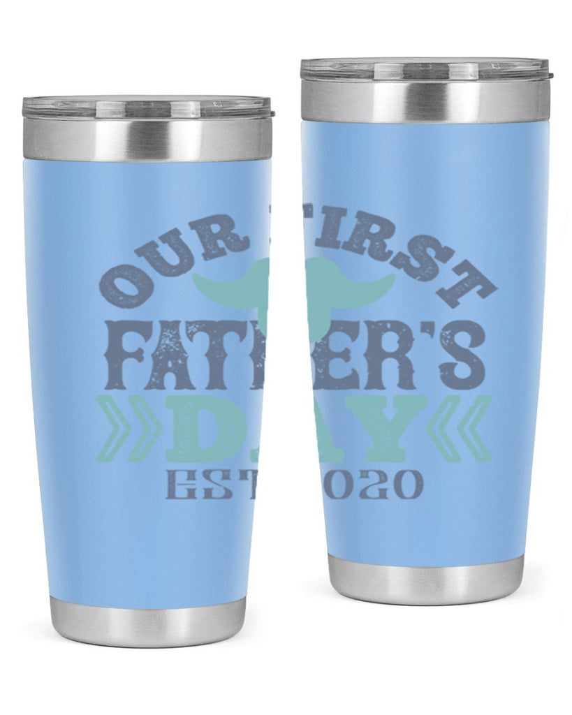 our first fathers day 170#- fathers day- Tumbler