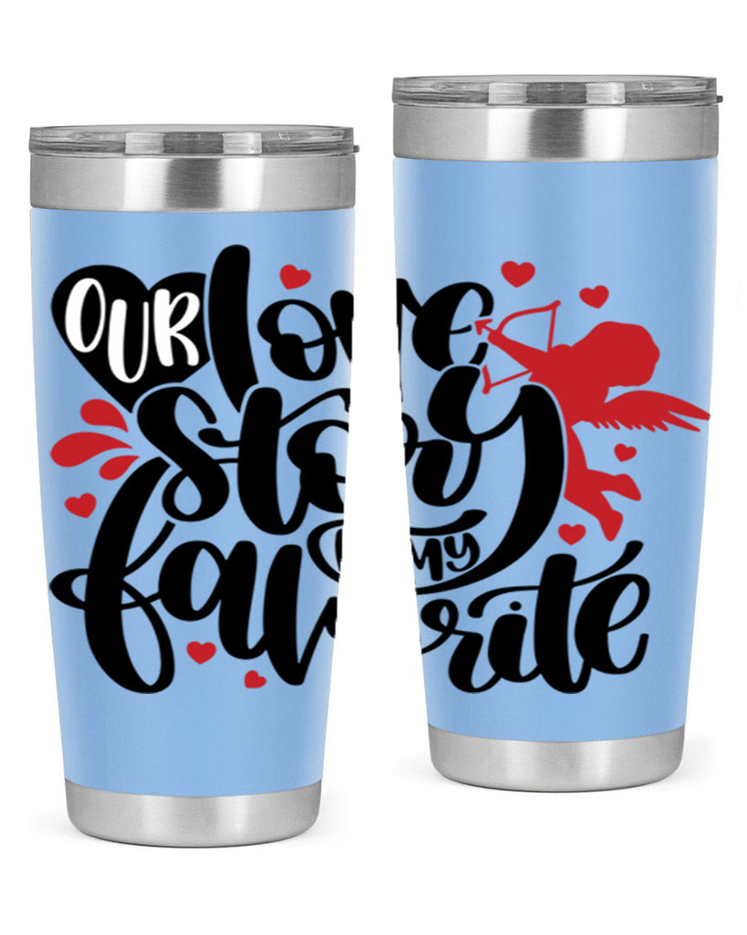 our love story is my favorite 14#- valentines day- Tumbler