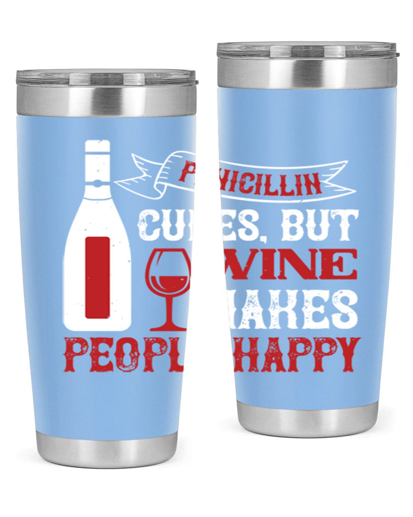 penicillin cures but wine 64#- wine- Tumbler