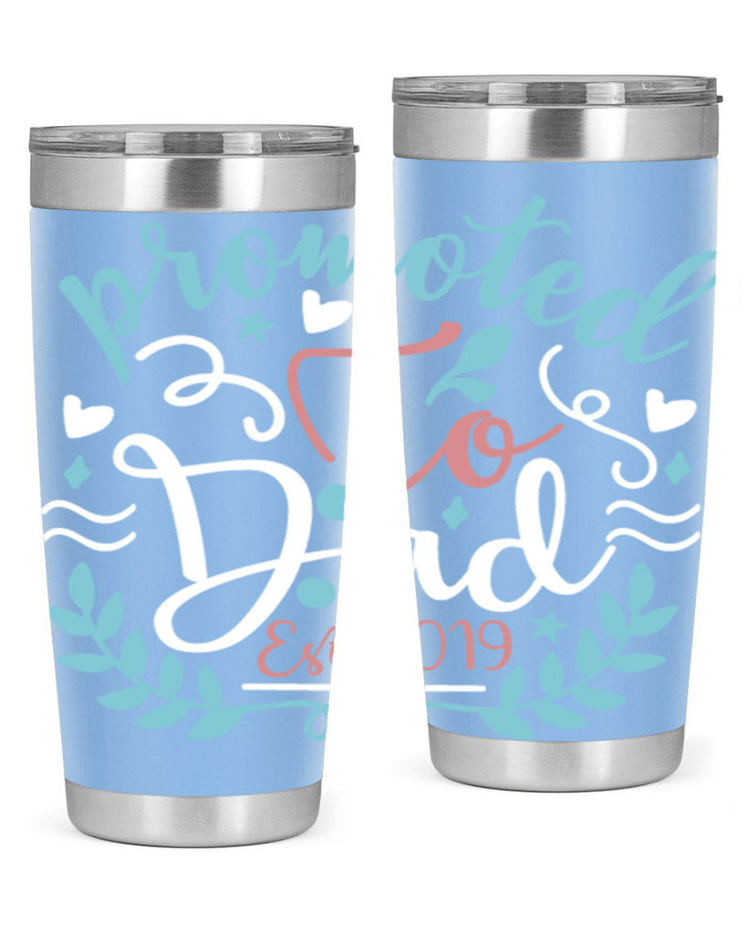 promoted to dad est 10#- fathers day- Tumbler
