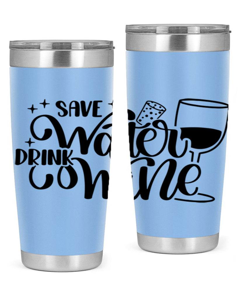 save water drink wine 30#- wine- Tumbler