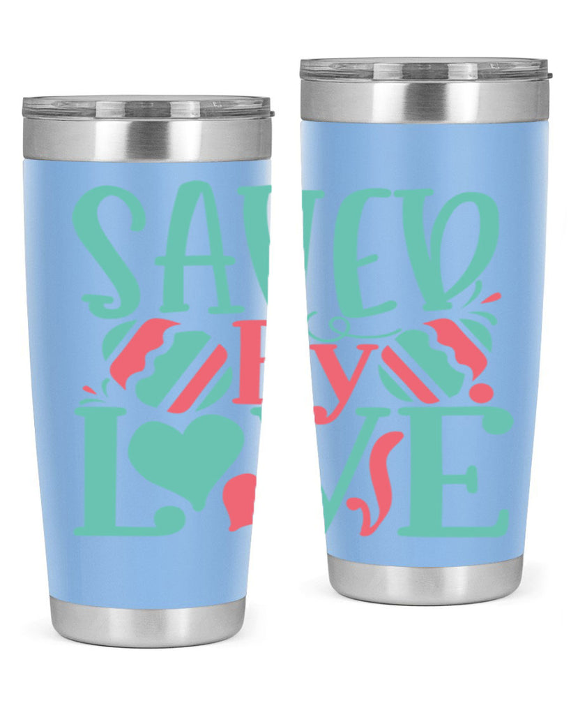 saved by love 106#- easter- Tumbler