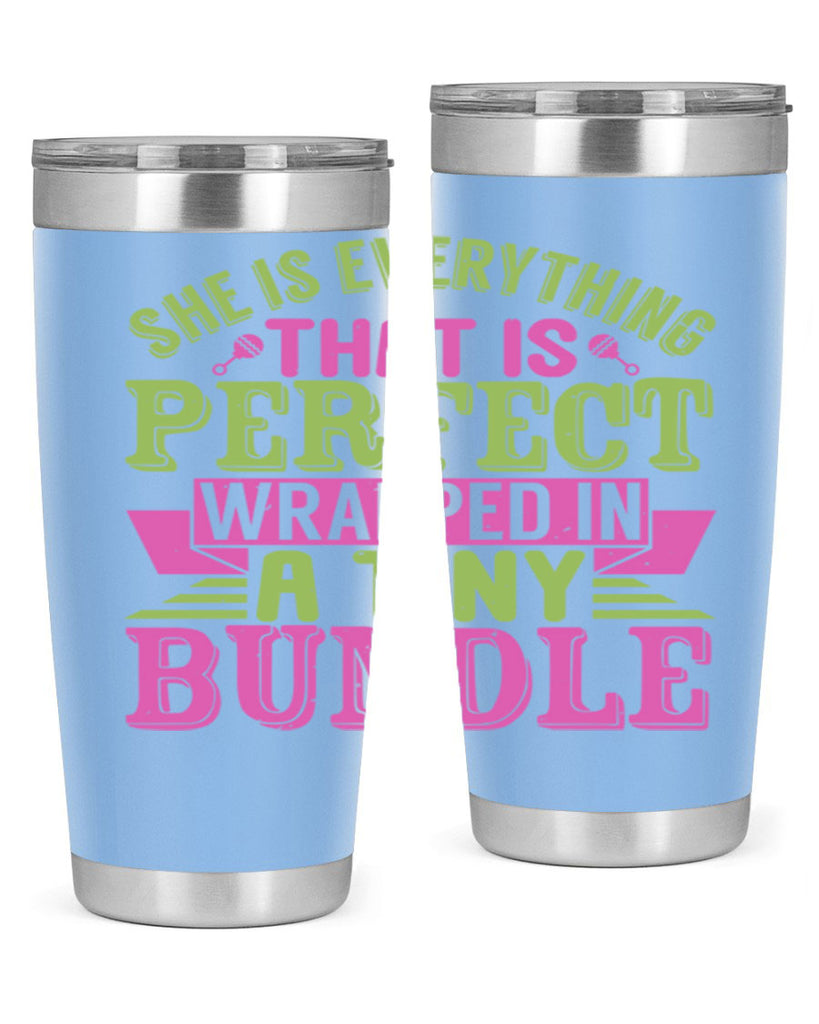 she is everything that is perfect Style 174#- baby- tumbler