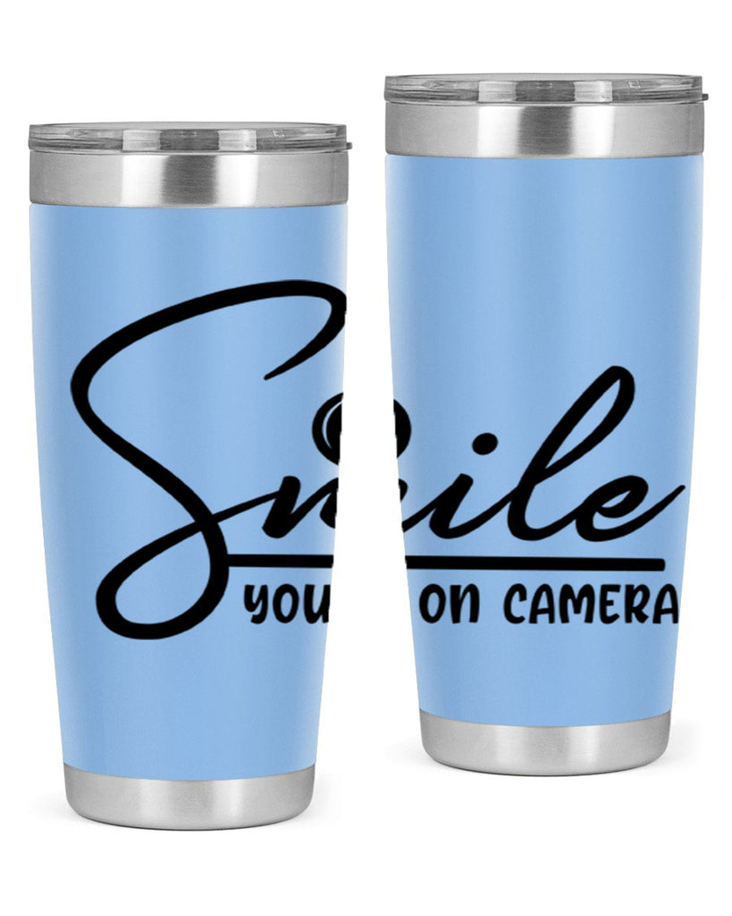 smile youre on camera 52#- home- Tumbler