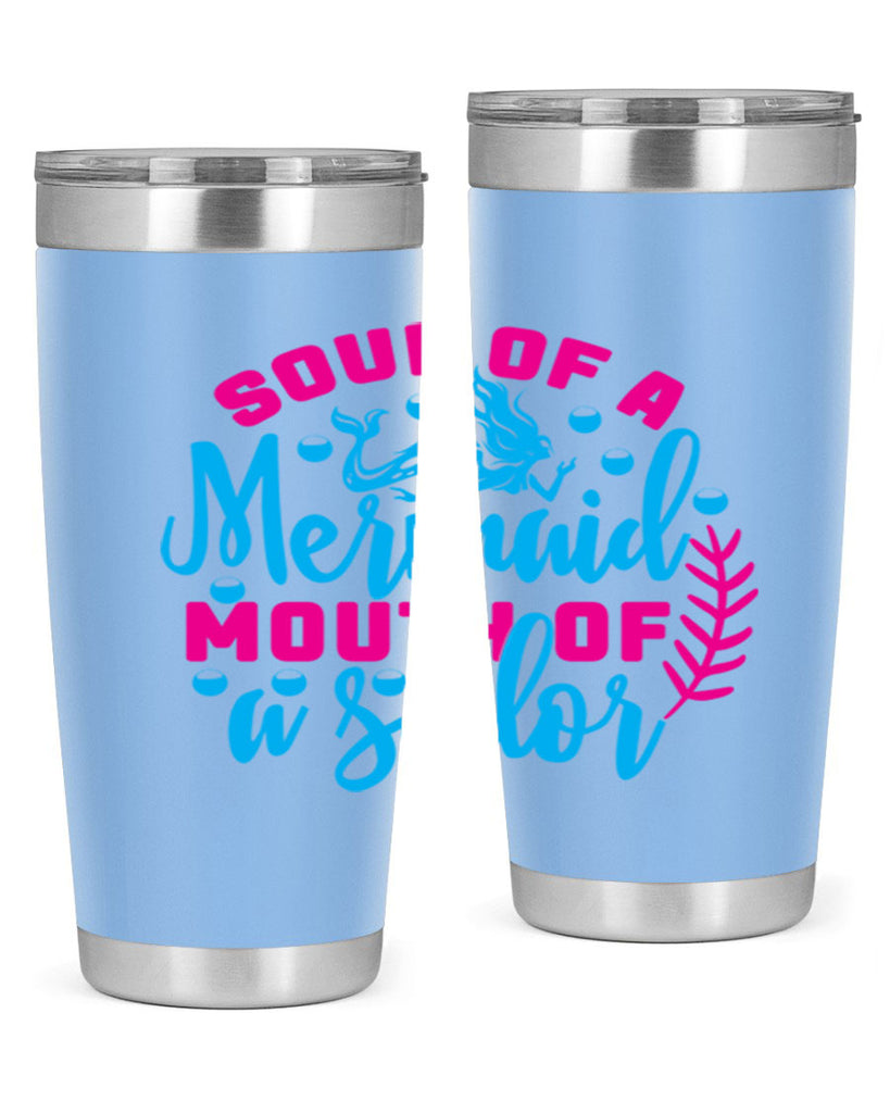 soul of a mermaid mouth of a sailor 618#- mermaid- Tumbler