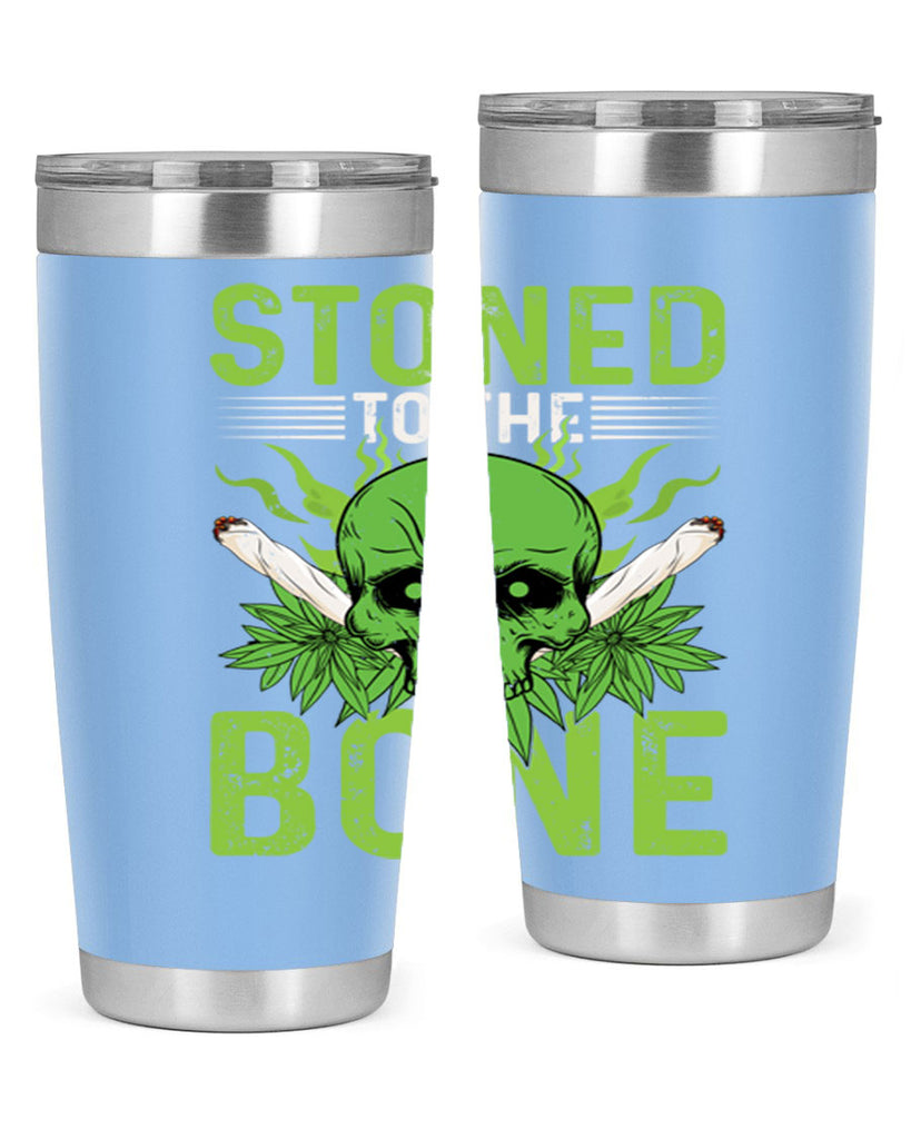 stoned to the bone 254#- marijuana- Tumbler