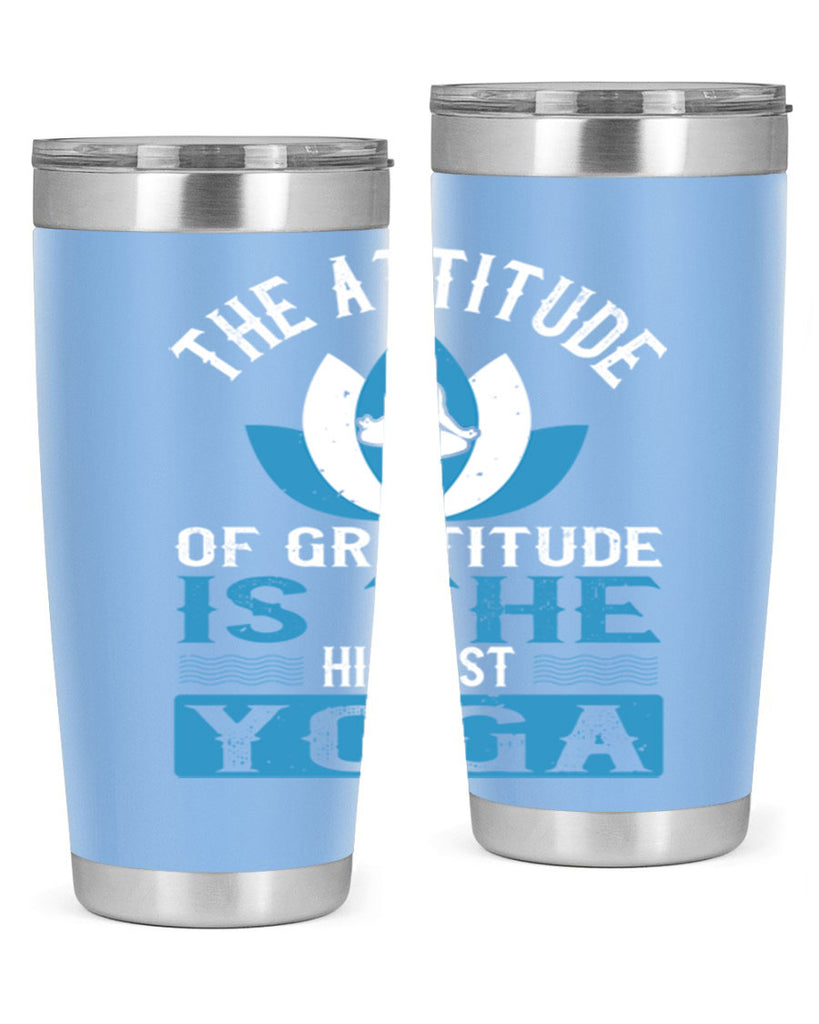 the attitude of gratitude is the highest yoga 66#- yoga- Tumbler