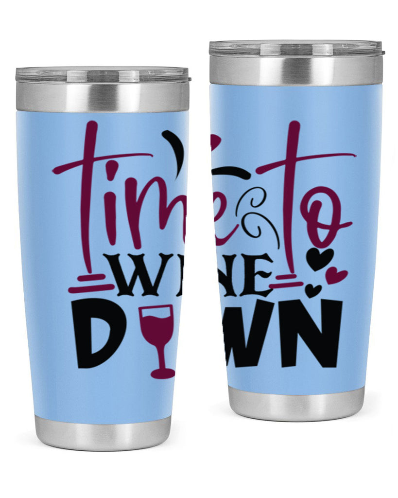 time to wine down 149#- wine- Tumbler