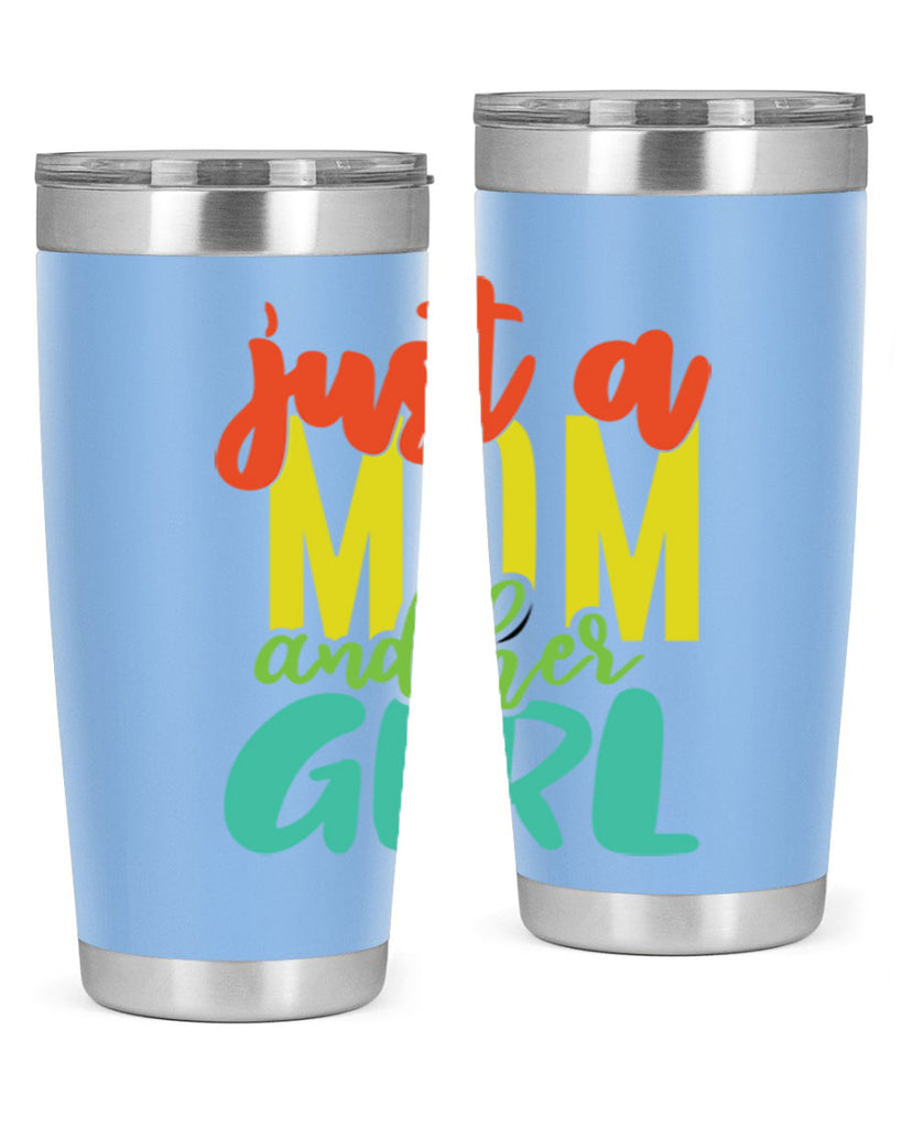 ust a mom and her girl 360#- mom- Tumbler