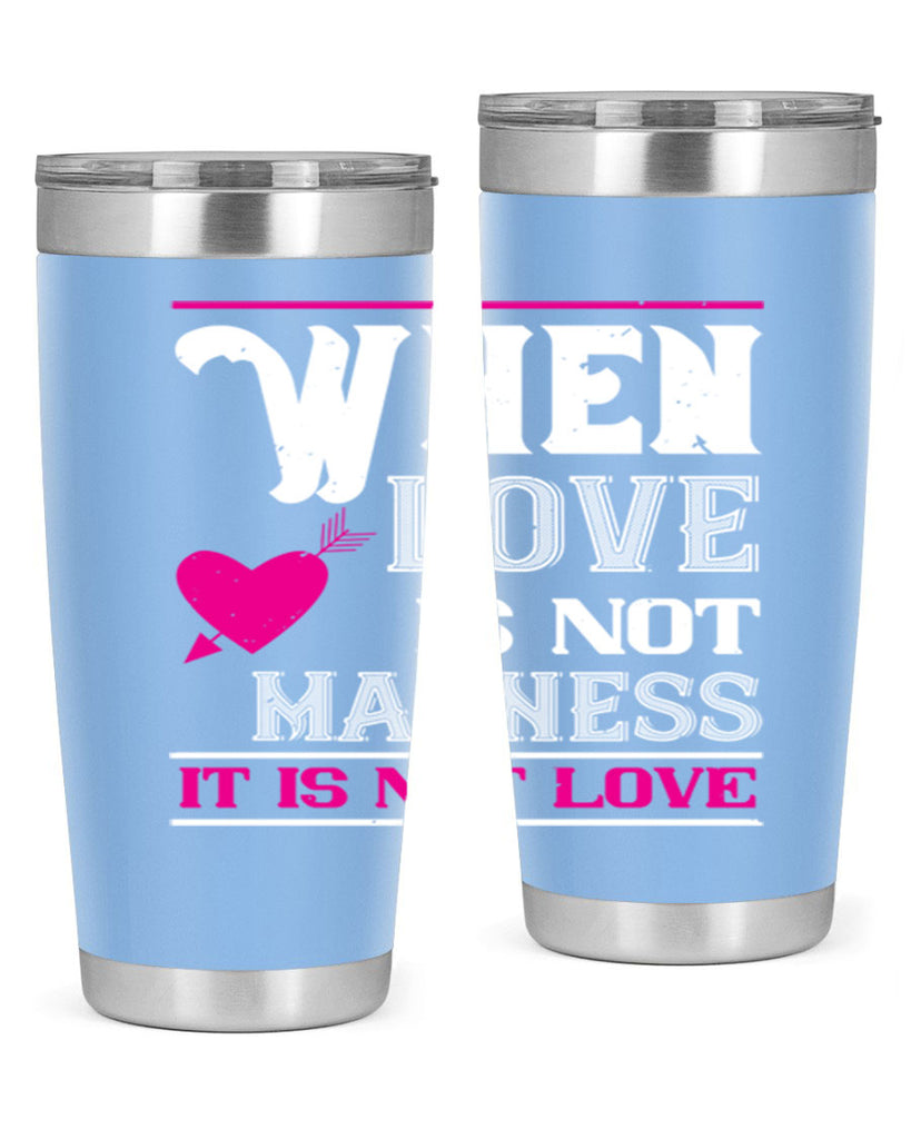 when love is madness it is not love 4#- valentines day- Tumbler