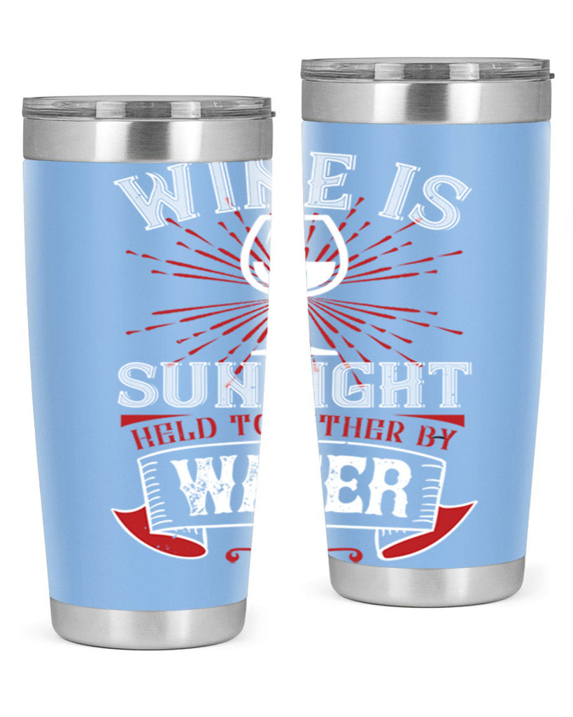 wine is sunlight 4#- wine- Tumbler