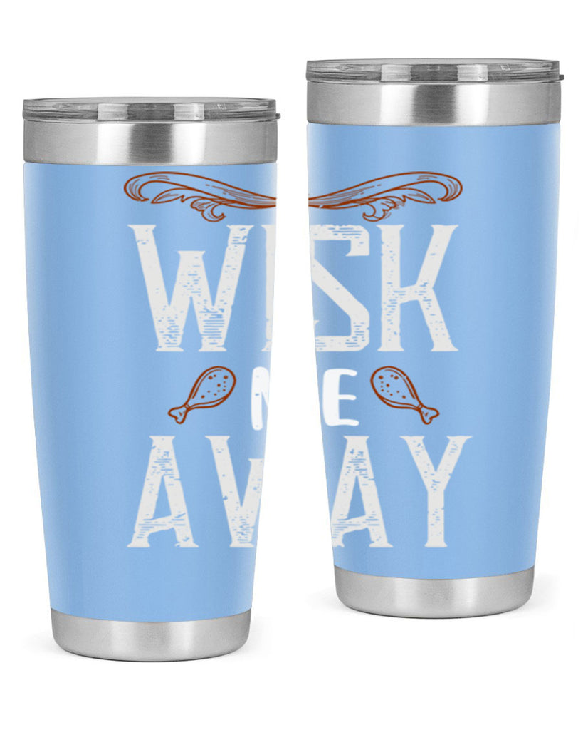 wish me away 8#- cooking- Tumbler