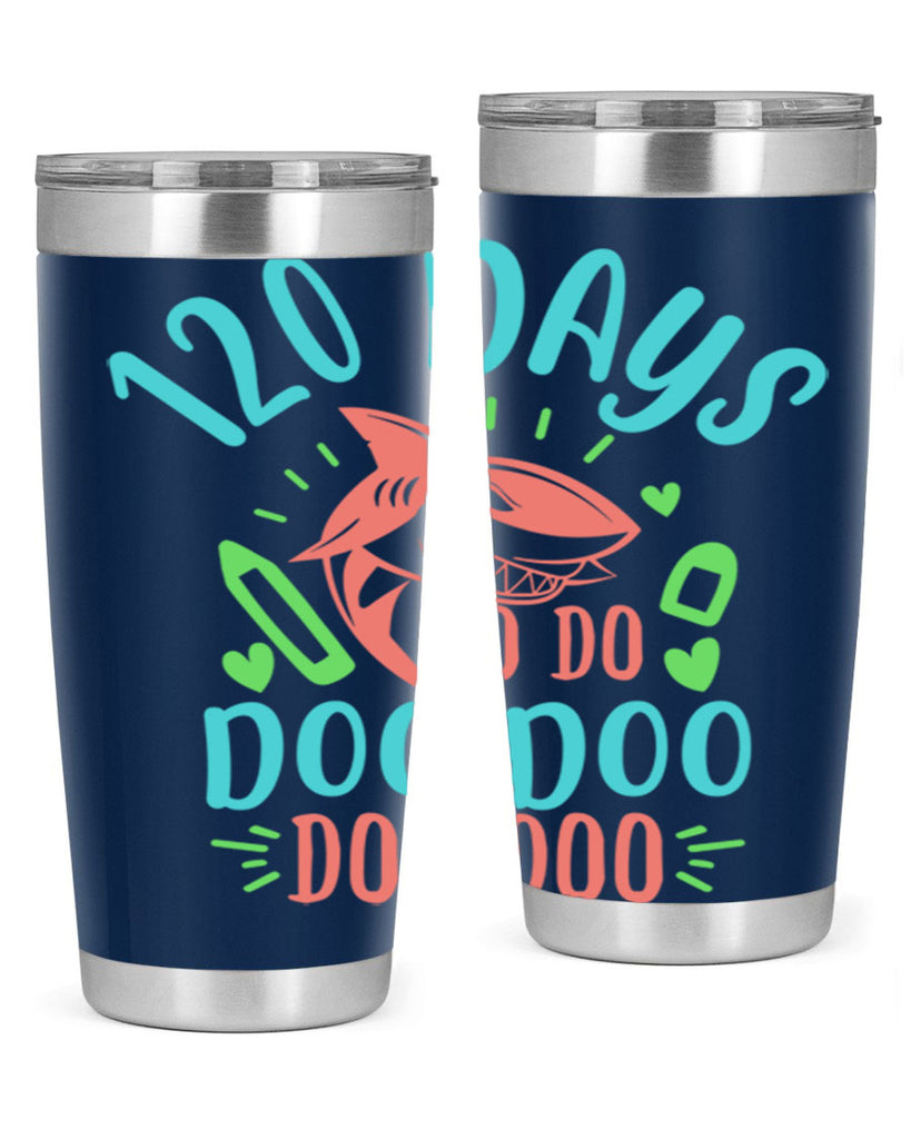 10 120 days shark doo doo 18#- 100 days of school- Tumbler