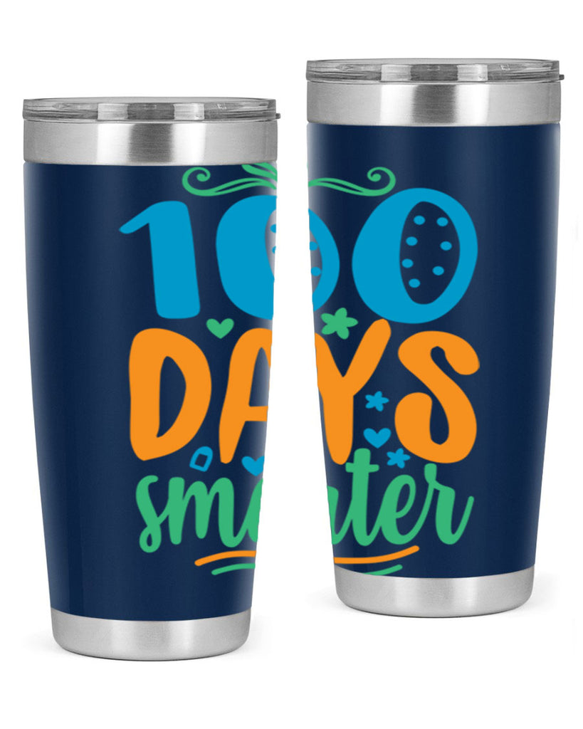 100 days smarter 22#- 100 days of school- Tumbler