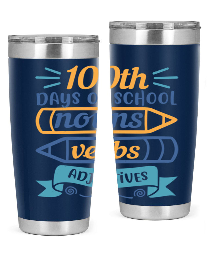 11 th days of school nound verbs adjevtives 40#- 100 days of school- Tumbler