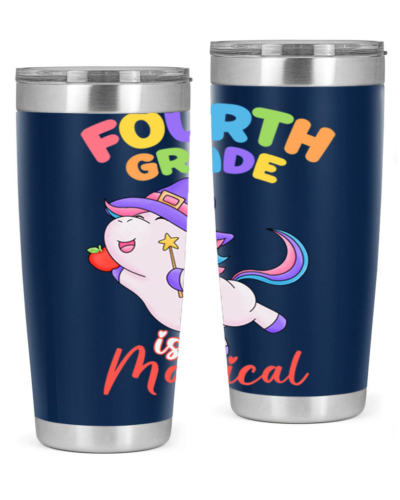 4th Grade is Magical Unicorn 6#- 4th  grade- Tumbler