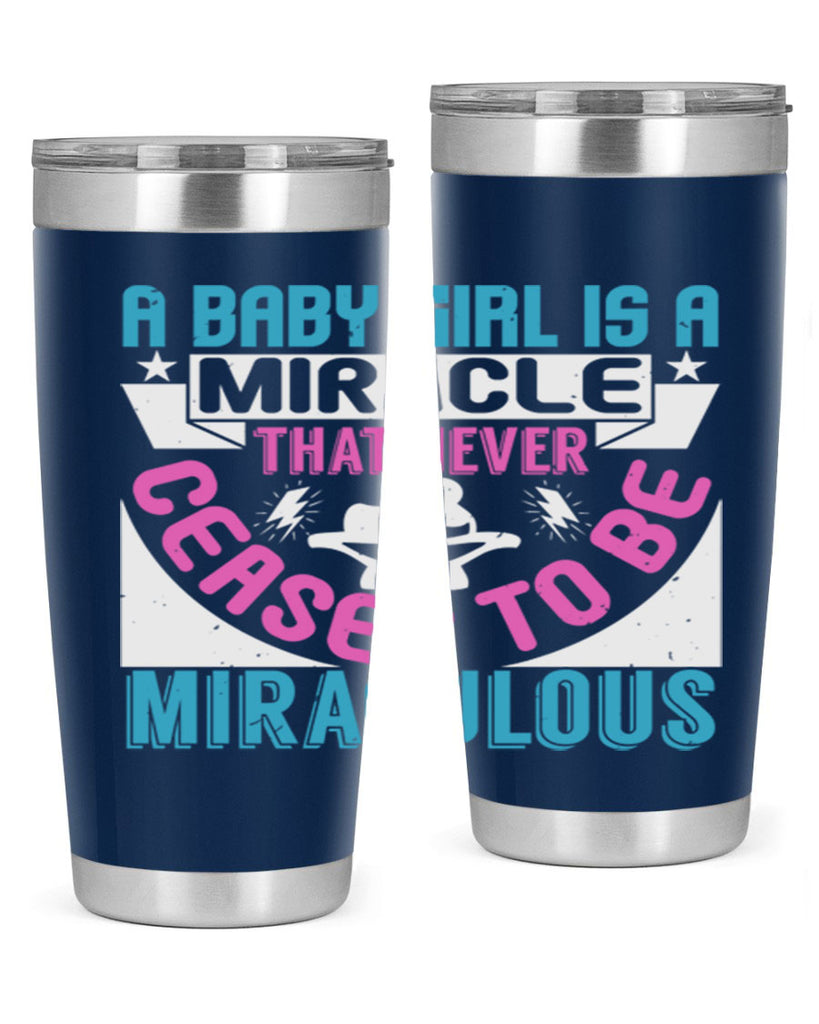 A baby girl is a miracle Style 196#- baby- tumbler
