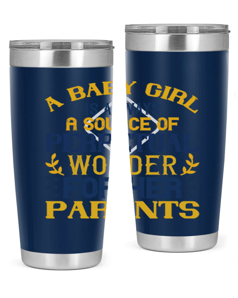 A baby girl is always a source of perpetual wonder for her parents Style 142#- baby- tumbler