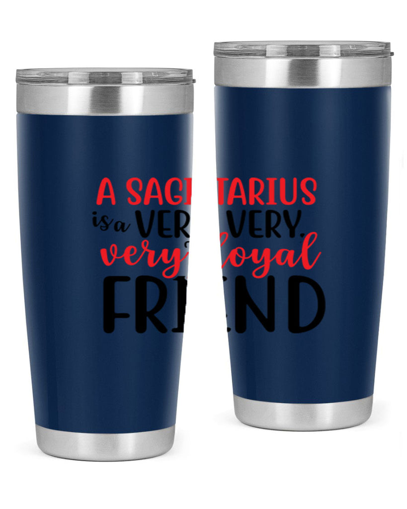 A sagittarius Is A Very Very Veryloyal Friend 60#- zodiac- Tumbler