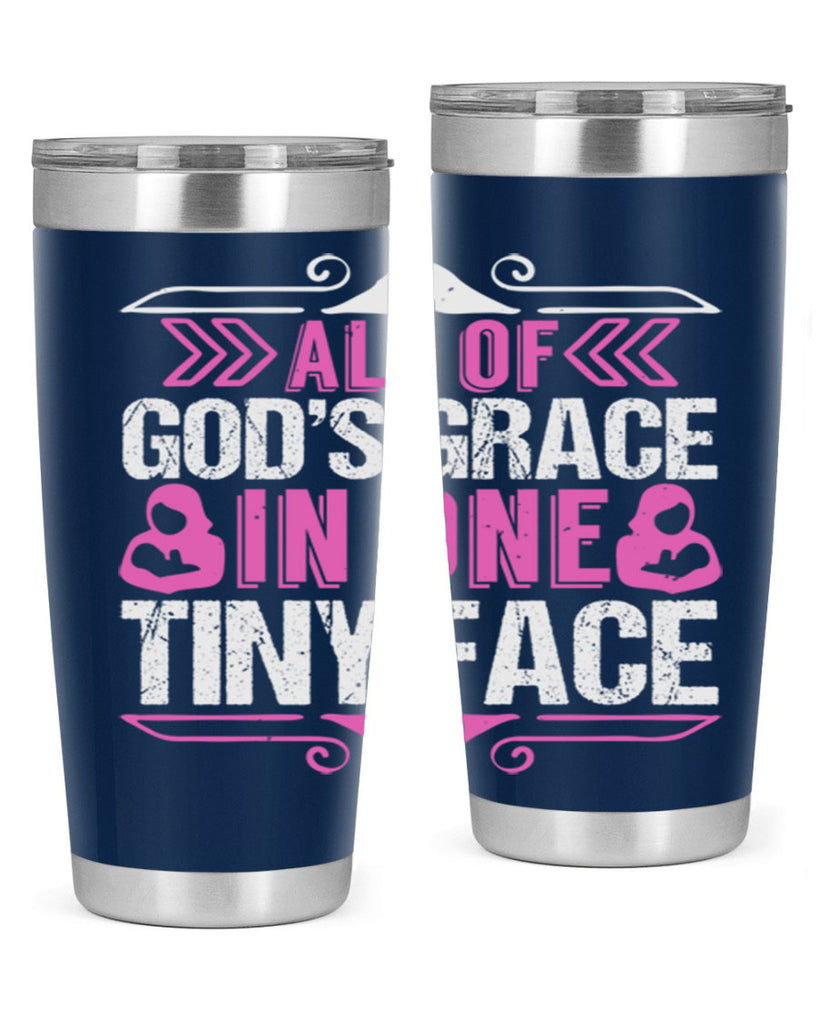 All of Gods Grace in one tiny Face Style 154#- baby- tumbler