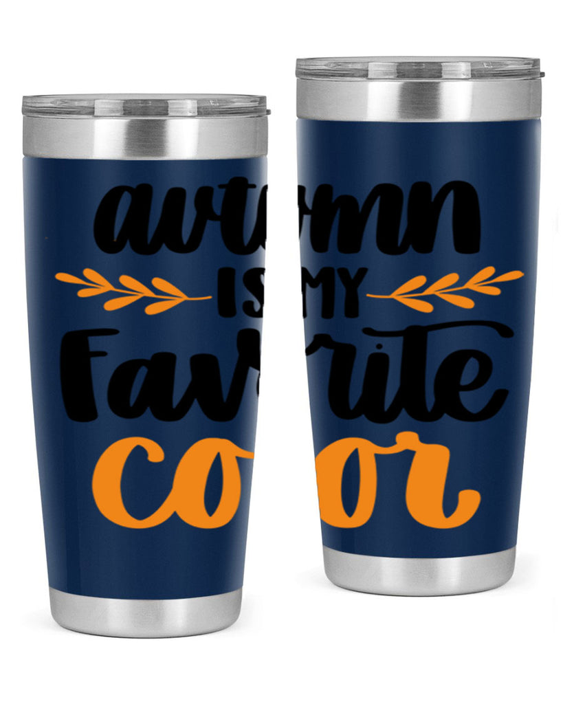 Autumn Is My Favorite Color 475#- fall- Tumbler