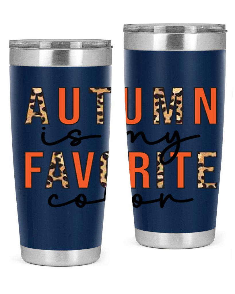 Autumn is My Favorite Color 22#- fall- Tumbler