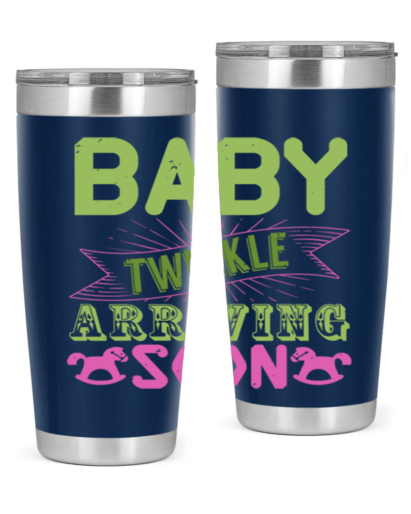 Baby Twinkle arriving soon Style 293#- baby- tumbler