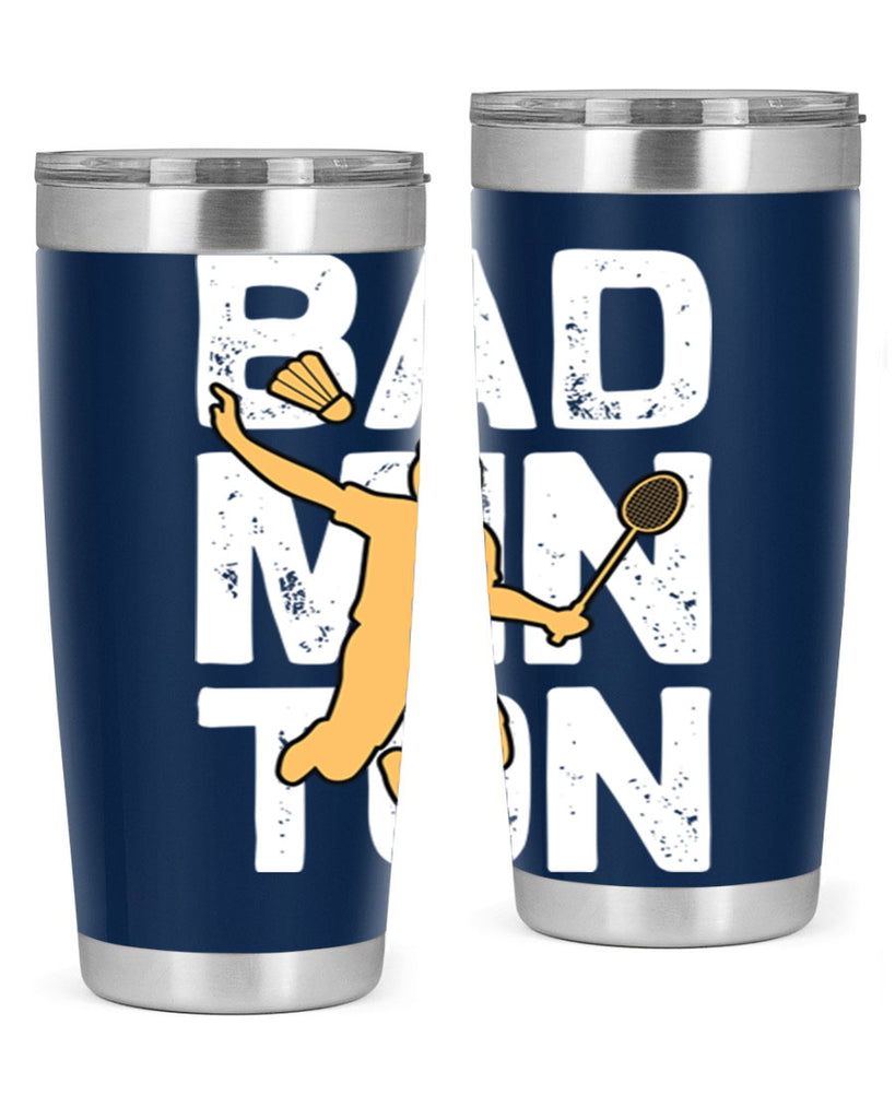 Bad 1452#- badminton- Tumbler