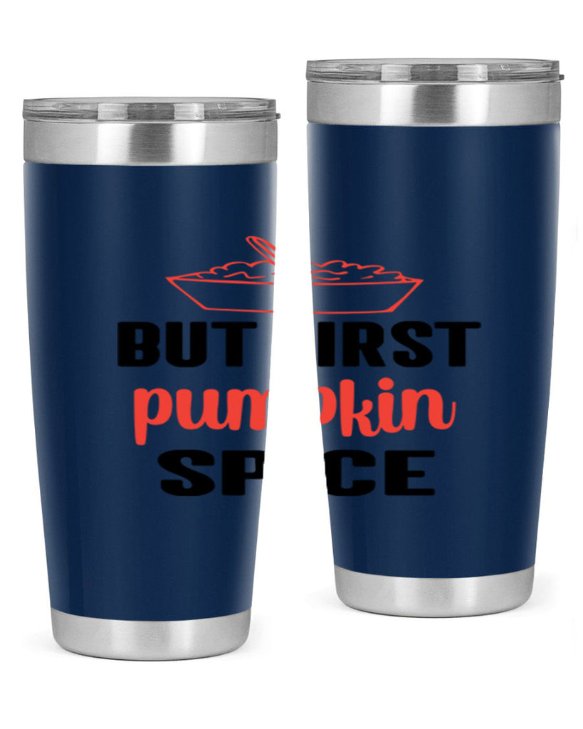 But first pumpkin spice 55#- fall- Tumbler
