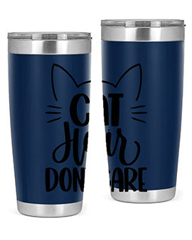 Cat Hair Dont Care Style 82#- cat- Tumbler