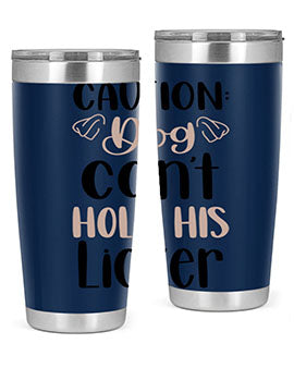 Caution Dog Cant Hold Style 31#- dog- Tumbler