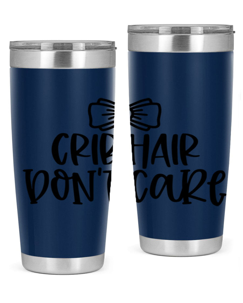 Crib Hair Dont Care Style 103#- baby- tumbler