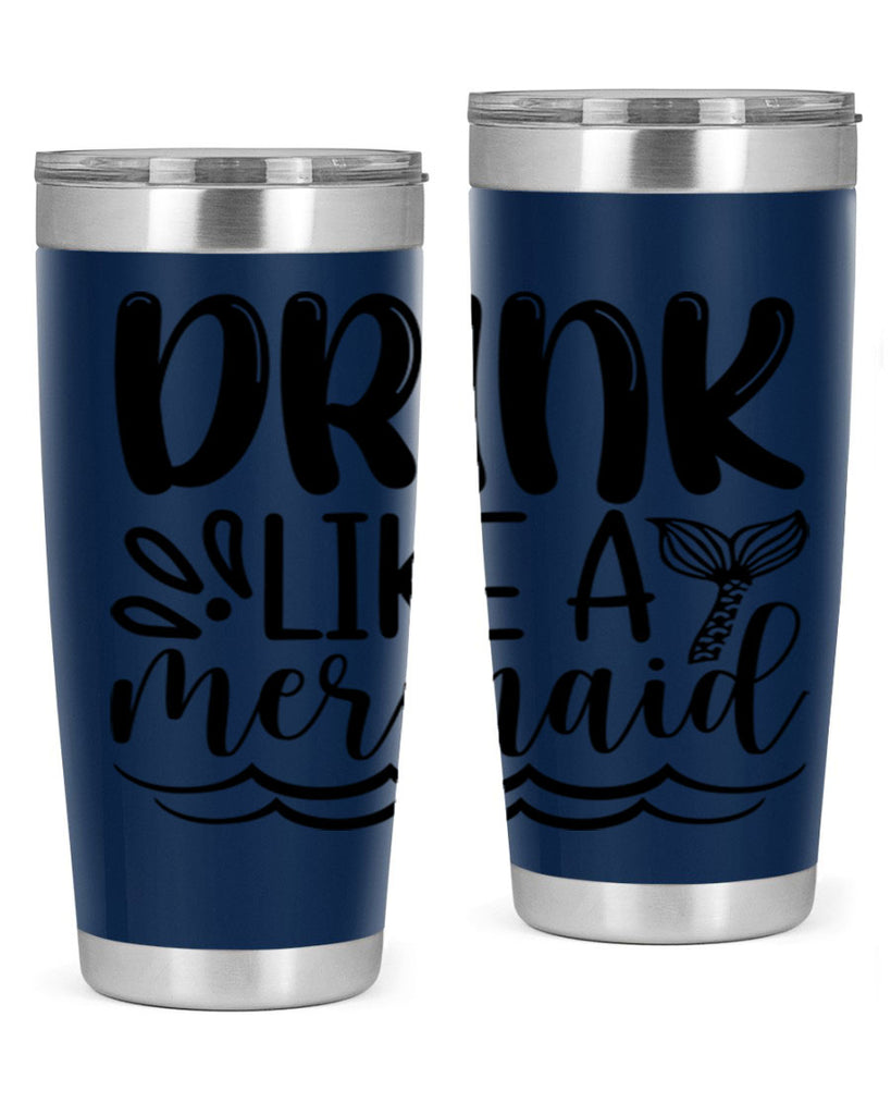 Drink Like A Mermaid 145#- mermaid- Tumbler