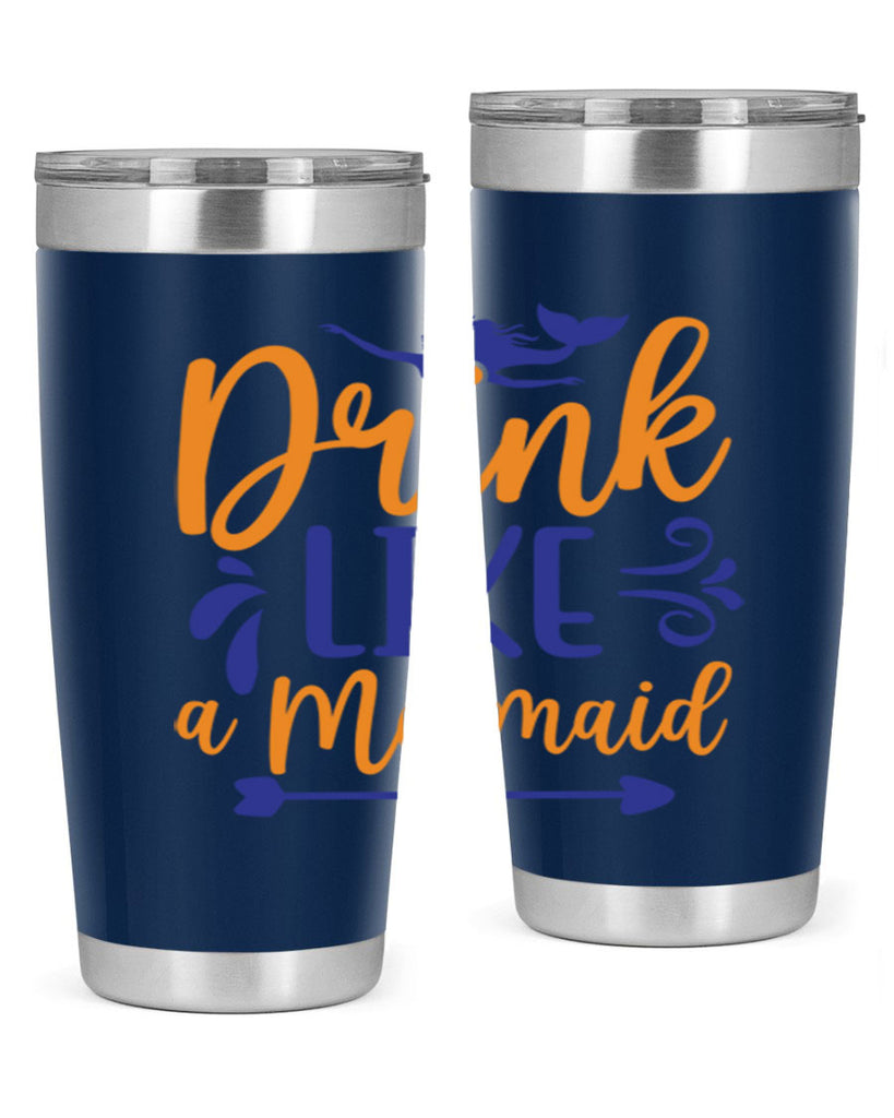 Drink Like a Mermaid 137#- mermaid- Tumbler