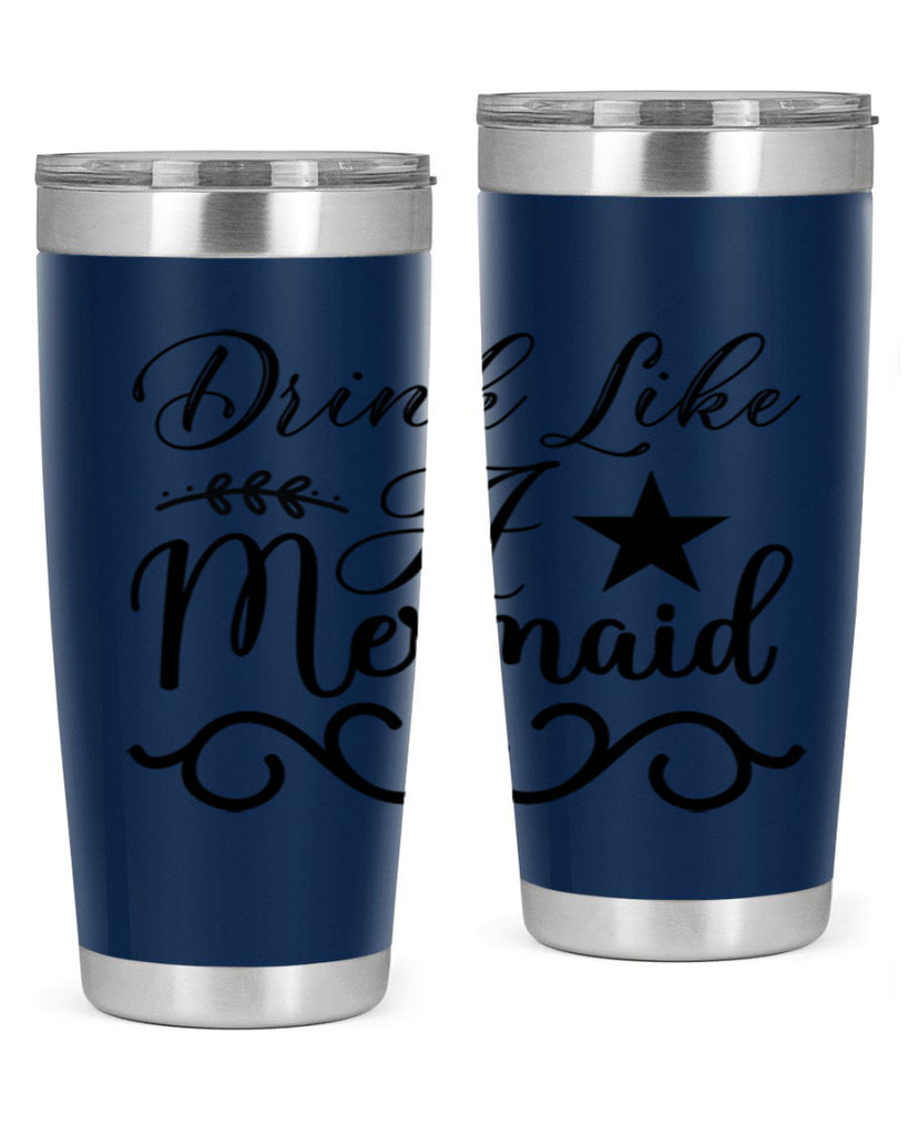 Drink like a mermaid 144#- mermaid- Tumbler