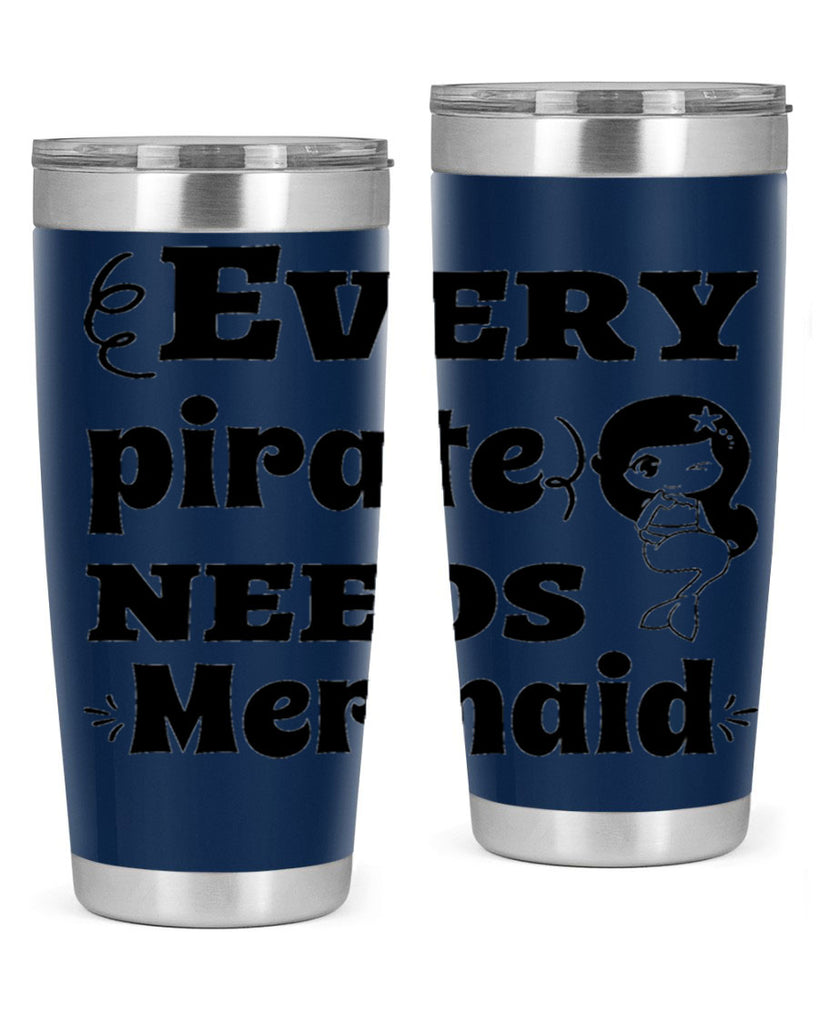 Every pirate needs Mermaid 163#- mermaid- Tumbler
