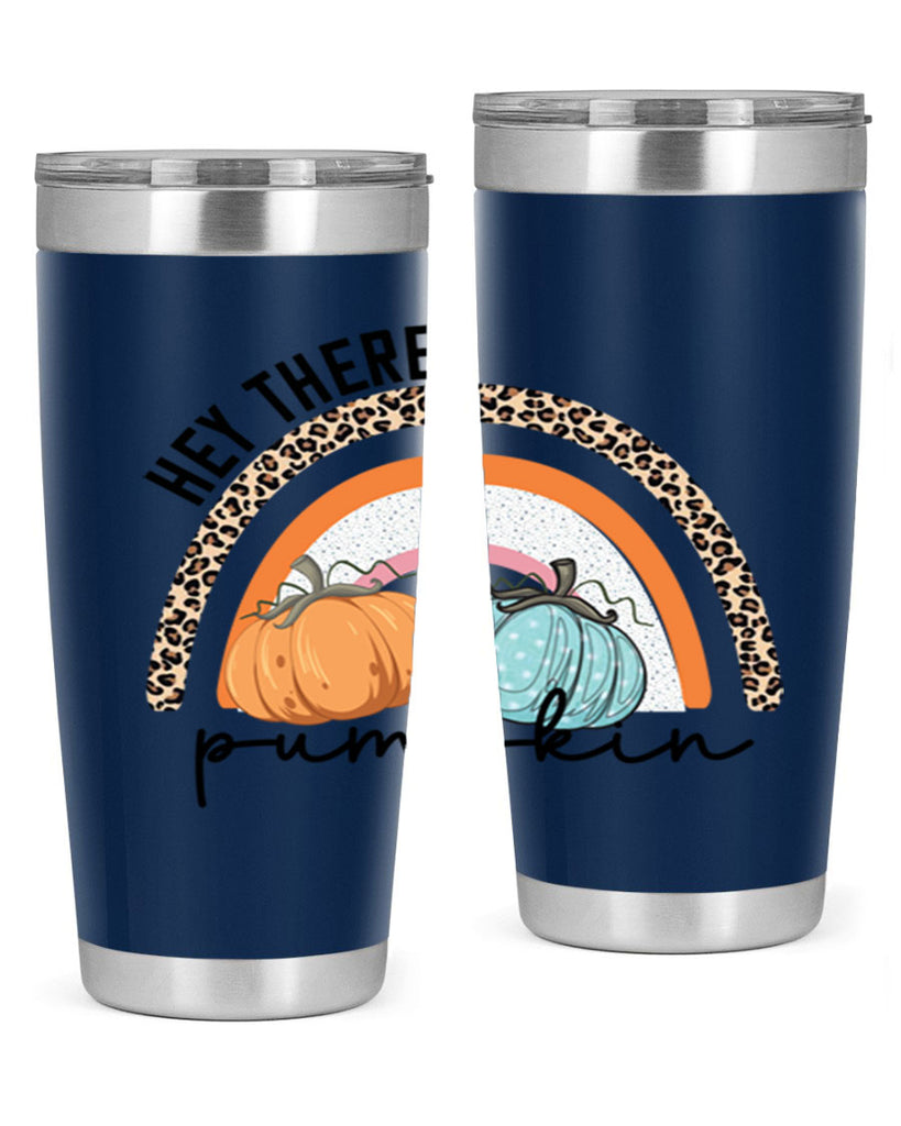 Fall Hey There Pumpkin 103#- fall- Tumbler