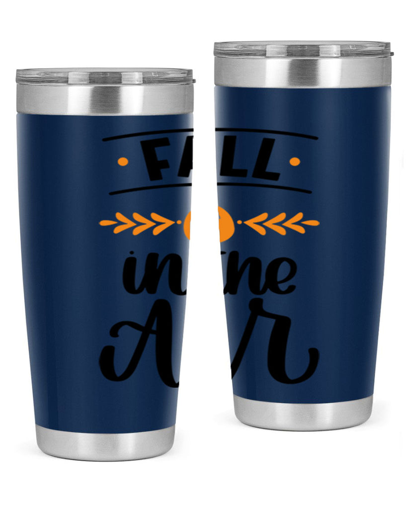 Fall Is In The Air 485#- fall- Tumbler
