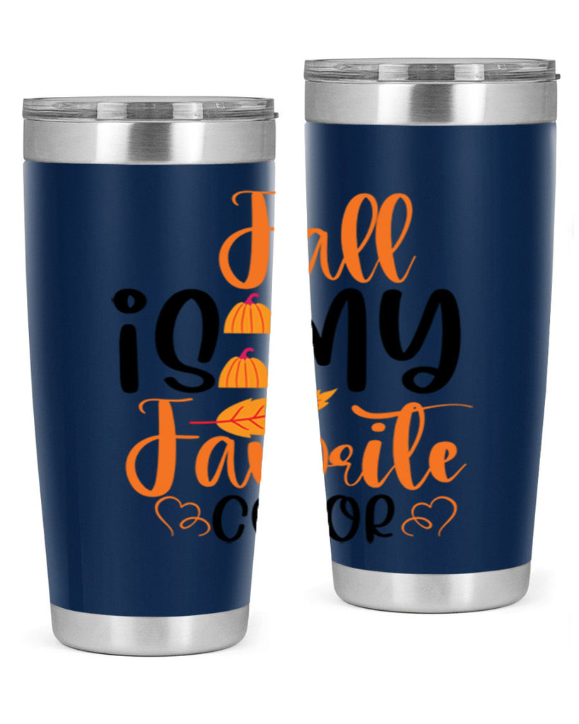 Fall Is My Favorite Color 118#- fall- Tumbler