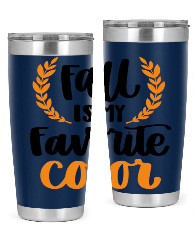 Fall Is My Favorite Color 486#- fall- Tumbler