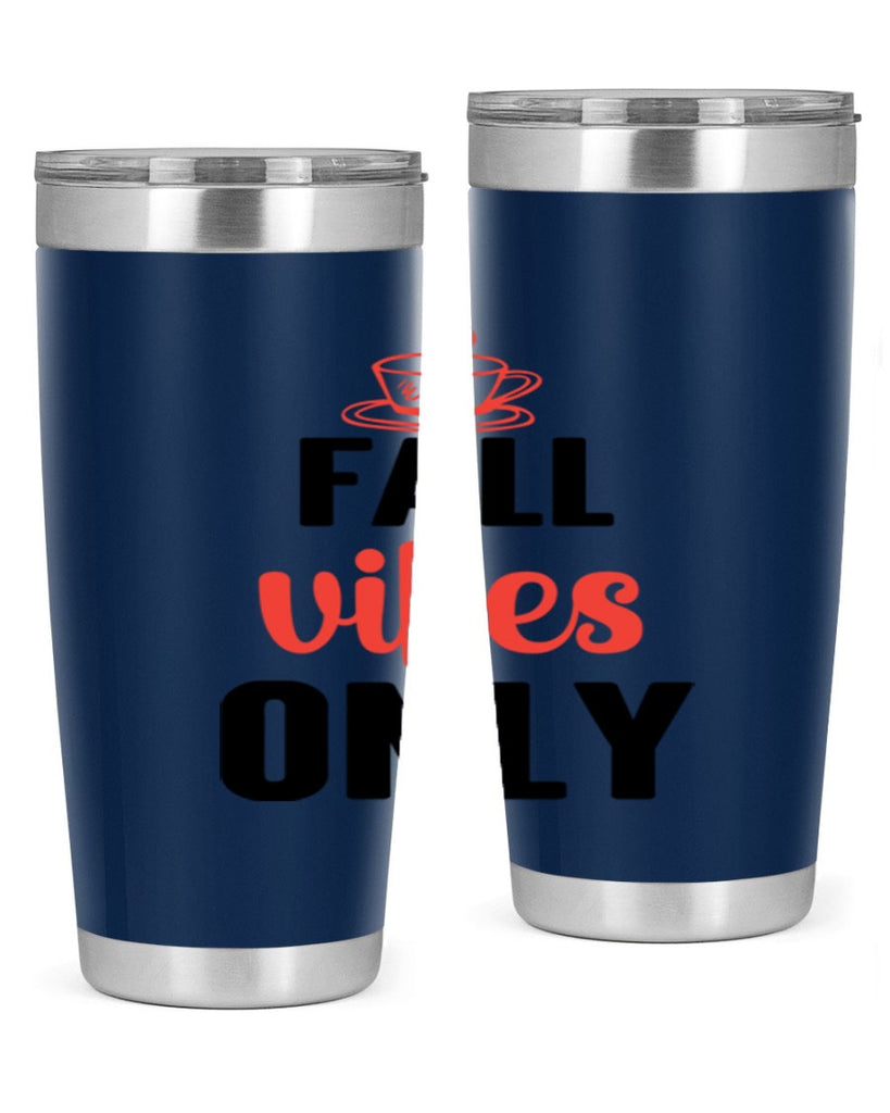 Fall vibes only 135#- fall- Tumbler